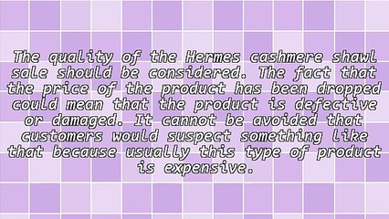 Things To Consider Before Buying A Hermes Cashmere Shawl Sale