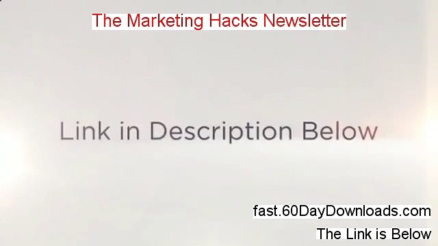 The Marketing Hacks Newsletter PDF - Marketing Hacks Newsletter