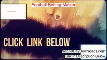 Football Betting Master Review (Newst 2014 membership Review)
