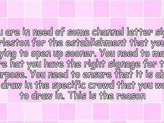 Availing For The Best Channel Letter Signs