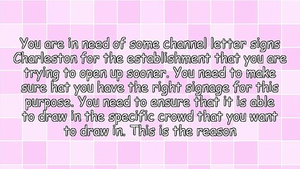 Availing For The Best Channel Letter Signs