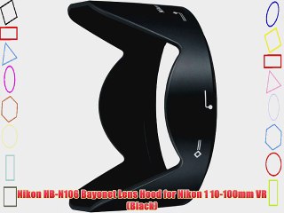 Nikon HB-N106 Bayonet Lens Hood for Nikon 1 10-100mm VR (Black)