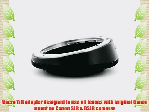 Macro Tilt Adapter for Canon EF Lens to Canon EOS SLR / DSLR Camera