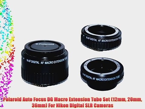Polaroid Auto Focus DG Macro Extension Tube Set (12mm 20mm 36mm) For Nikon Digital SLR Cameras