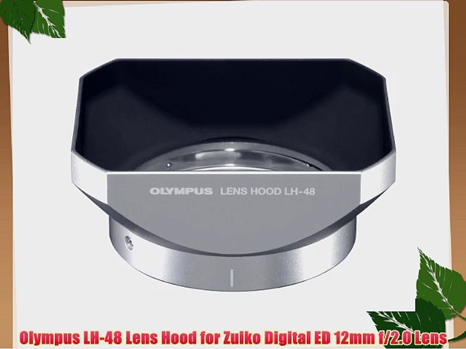 Olympus LH-48 Lens Hood for Zuiko Digital ED 12mm f/2.0 Lens