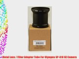 Metal Lens / Filter Adapter Tube For Olympus SP-810UZ SP815 UZ