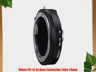 Nikon PK-12 Ai Auto Extension Tube 14mm