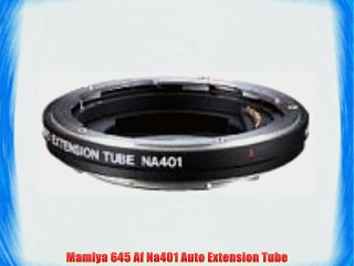 Mamiya 645 Af Na401 Auto Extension Tube