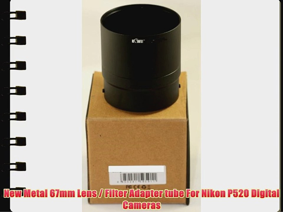 Nikon Coolpix P520 P510 P530 Lens / Filter Adapter Tube 67mm