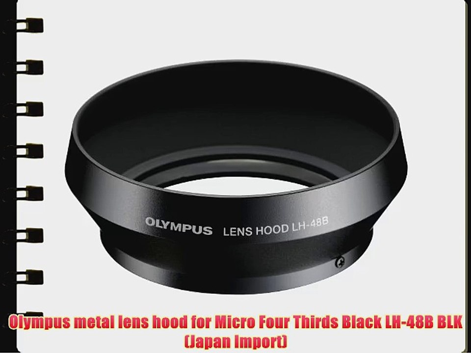 Olympus metal lens hood for Micro Four Thirds Black LH48B BLK (Japan