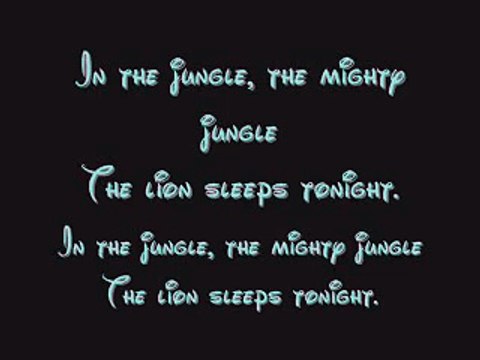 The Lion Sleeps Tonight - Lion King Lyrics
