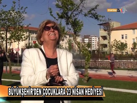BÜYÜKŞEHİR'DEN ÇOCUKLARA 23 NİSAN HEDİYESİ