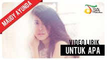 Maudy Ayunda - Untuk Apa | Video Lirik