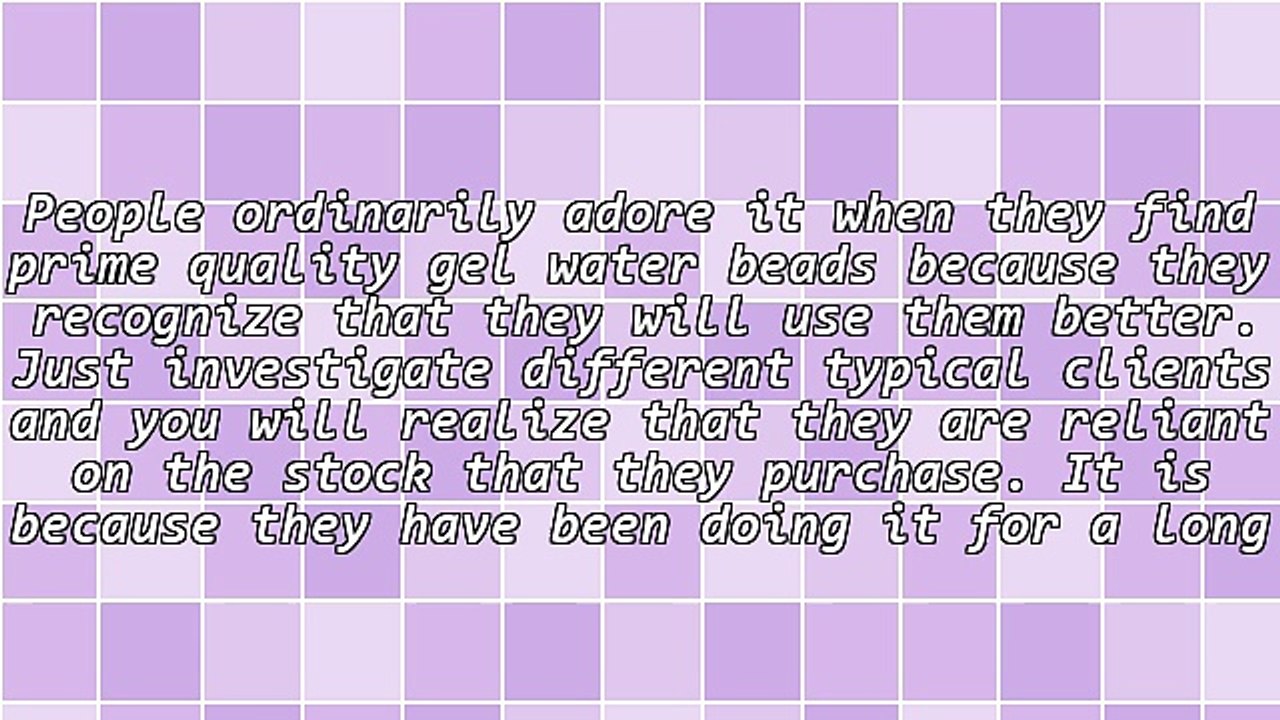 Pick Prime Quality Gel Water Beads