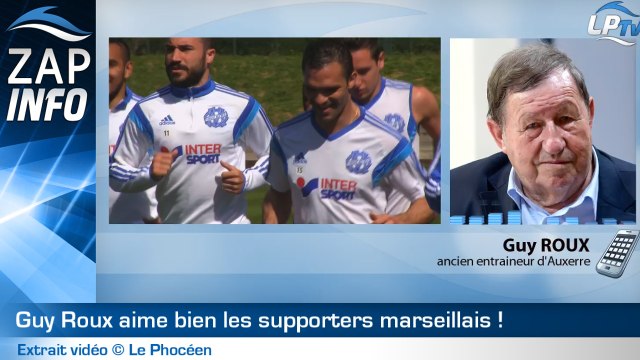 Zap : l'hommage de Guy Roux aux supporters de l'OM