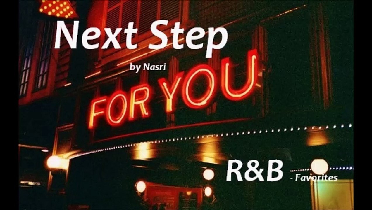 Next Step by Nasri (R&B - Favorites)
