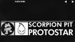 [Glitch Hop or 110BPM] _ Protostar - Scorpion Pit [Monstercat Release]
