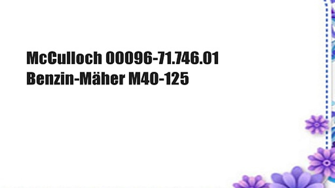 McCulloch 00096-71.746.01  Benzin-Mäher M40-125