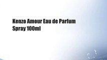 Kenzo Amour Eau de Parfum Spray 100ml