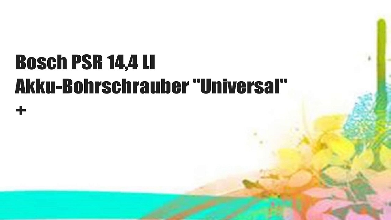 Bosch PSR 14,4 LI Akku-Bohrschrauber 'Universal' +