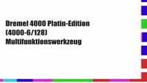 Dremel 4000 Platin-Edition (4000-6/128) Multifunktionswerkzeug