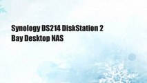 Synology DS214 DiskStation 2 Bay Desktop NAS