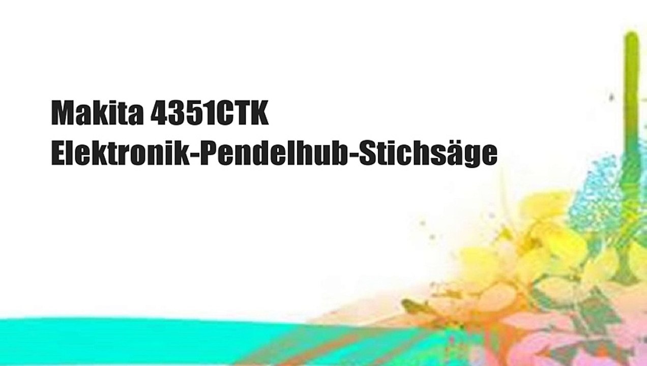 Makita 4351CTK Elektronik-Pendelhub-Stichsäge