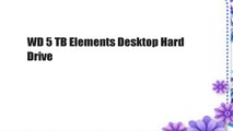 WD 5 TB Elements Desktop Hard Drive