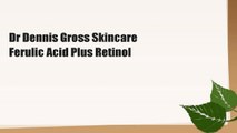 Dr Dennis Gross Skincare Ferulic Acid Plus Retinol