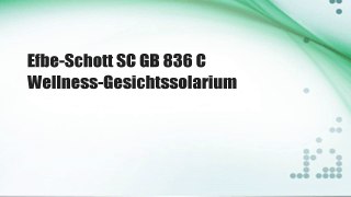 Efbe-Schott SC GB 836 C Wellness-Gesichtssolarium