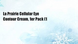 La Prairie Cellular Eye Contour Cream, 1er Pack (1