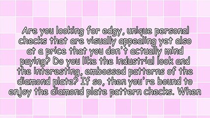 Add Edge To Your Finances With Diamond Plate Checks