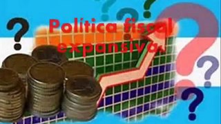 Politica fiscal y Politica Monetaria