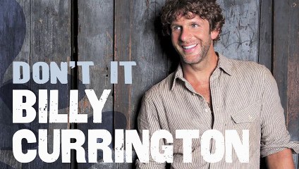 Billy Currington - Don't It (Audio)