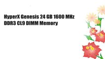 HyperX Genesis 24 GB 1600 MHz DDR3 CL9 DIMM Memory