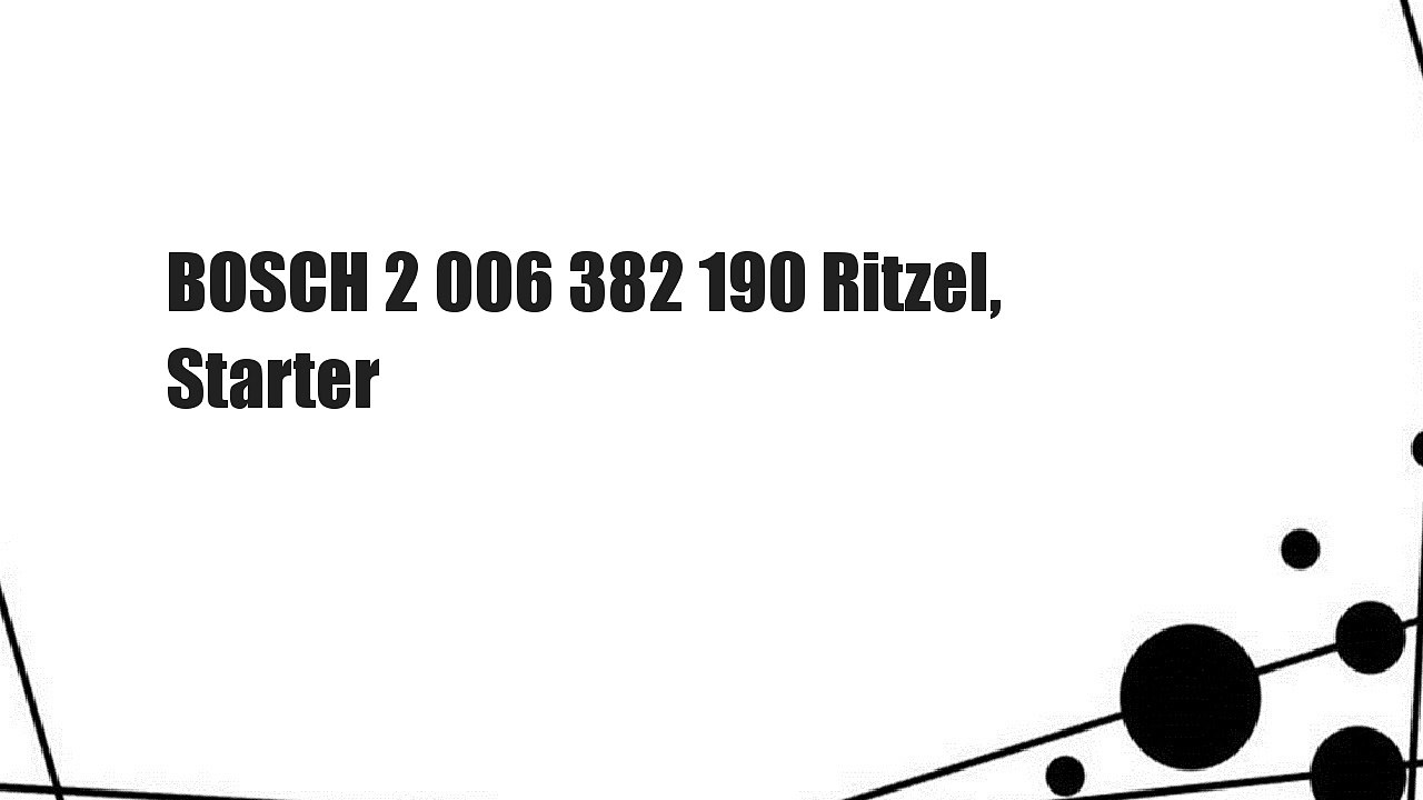 BOSCH 2 006 382 190 Ritzel, Starter