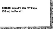 BULGARI  Aqva PH Mar EDT Vapo 150 ml, 1er Pack (1