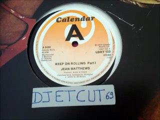 JEAN MATTHEWS -KEEP ON ROLLING Part 1(RIP ETCUT)CALENDAR REC 78