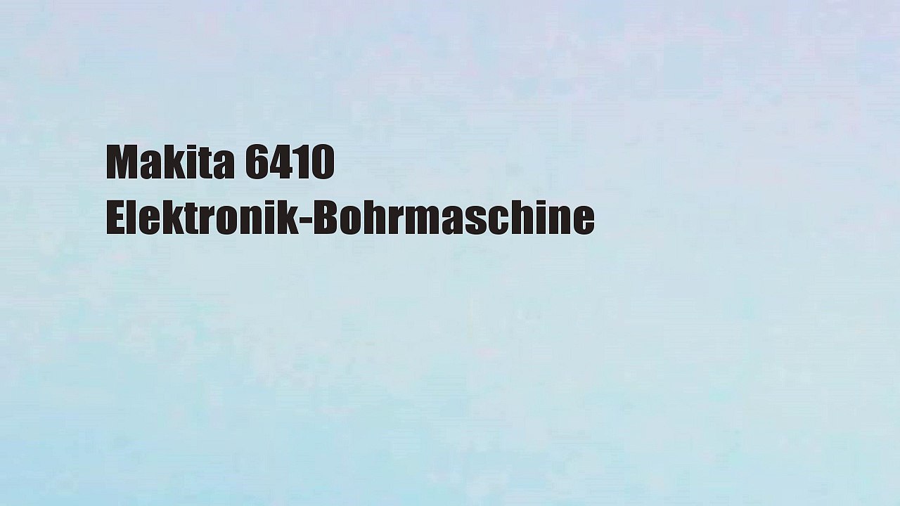 Makita 6410 Elektronik-Bohrmaschine