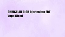 CHRISTIAN DIOR Diorissimo EDT Vapo 50 ml