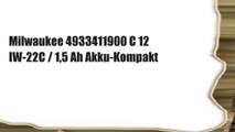 Milwaukee 4933411900 C 12 IW-22C / 1,5 Ah Akku-Kompakt