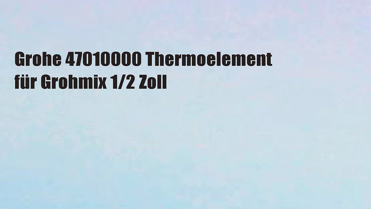 Grohe 47010000 Thermoelement für Grohmix 1/2 Zoll