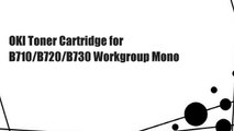 OKI Toner Cartridge for B710/B720/B730 Workgroup Mono