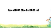Loreal INOA Oleo Gel 1000 ml