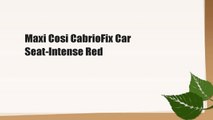 Maxi Cosi CabrioFix Car Seat-Intense Red