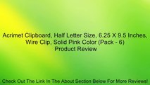 Acrimet Clipboard, Half Letter Size, 6.25 X 9.5 Inches, Wire Clip, Solid Pink Color (Pack - 6) Review