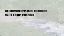 Belkin Wireless mini Dualband N300 Range Extender