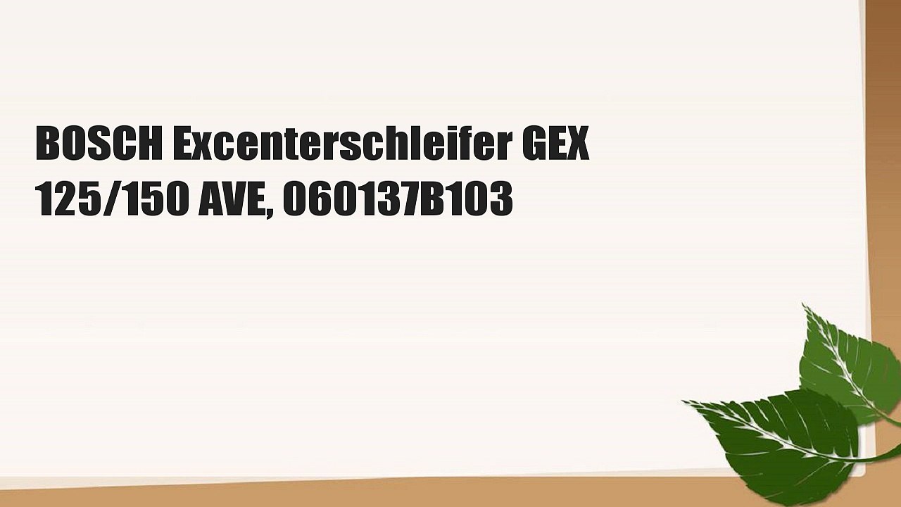 BOSCH Excenterschleifer GEX 125/150 AVE, 060137B103