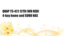 QNAP TS-421 12TB (WD RED) 4-bay home and SOHO NAS