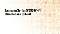 Samsung Series 5 550 Wi-Fi Chromebook (Silver)